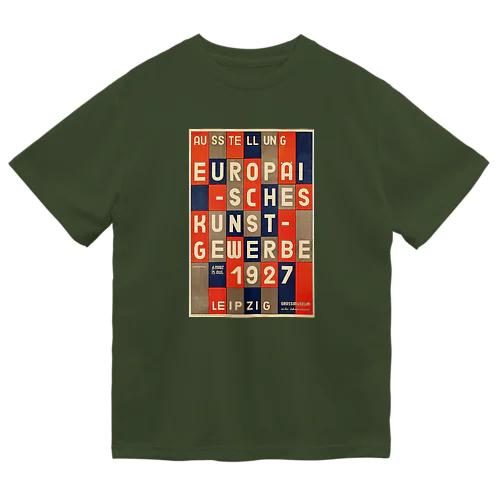 ドイツ・ライプツィヒ　バウハウス　1927 Dry T-Shirt