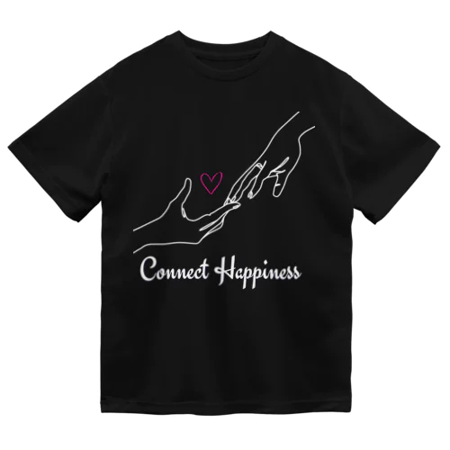 Conenect Happiness  Dry T-Shirt