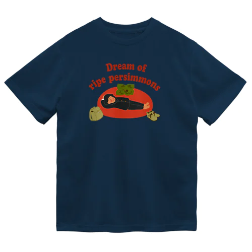熟した柿の夢　 Dry T-Shirt