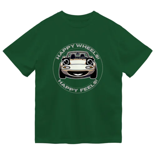 ロードスターでハッピーホイール！ハッピーフィーリング！ Dry T-Shirt