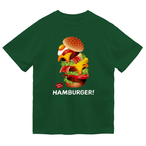 デカ盛りハンバーガー ! / 文字色 : 白 ver. Dry T-Shirt