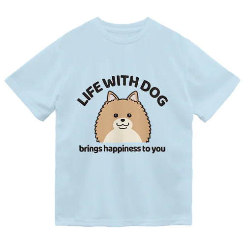 犬と共に(ポメ/茶系)  ドライTシャツ