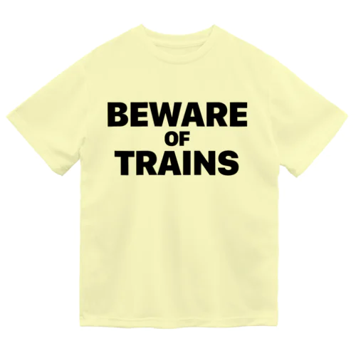 【道路標識】BEWARE OF TRAINS（汽車に注意）（踏切） Dry T-Shirt