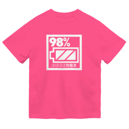 98%_ほぼほぼ充電済 Dry T-Shirt