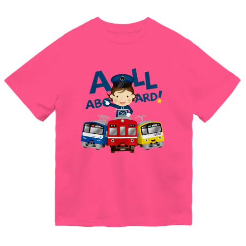 出発進行( All aboard ) ! Dry T-Shirt