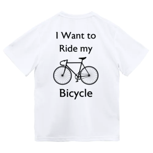 [★バック] I Want to Ride my Bicycle Dry T-Shirt