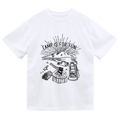 キャンプは楽しむもの01(黒文字) Dry T-Shirt