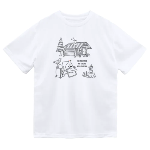 今夜は山小屋でのんびりしよう ドライTシャツ