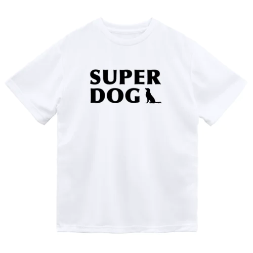 SUPER DOG （黒文字黒犬） Dry T-Shirt