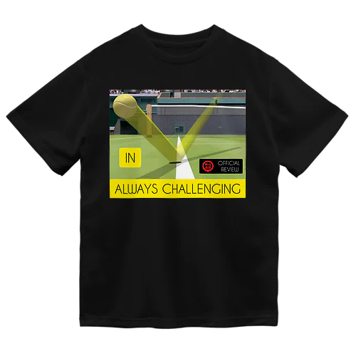 ALWAYS CHALLENGING シリーズ Dry T-Shirt