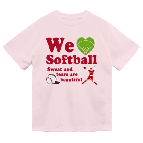 we love Softball Dry T-Shirt