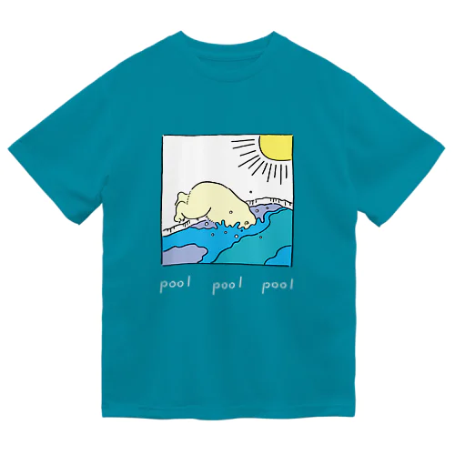 pool シロクマ 白文字 Dry T-Shirt