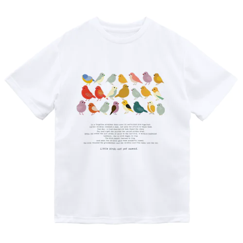 『まだなまえのないことりたち』【寄付付き商品】 Dry T-Shirt