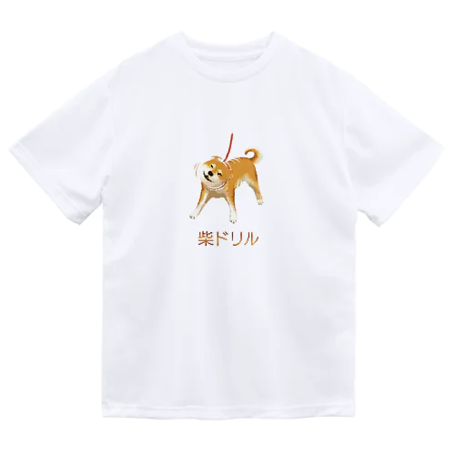 柴ドリル by kayaman Dry T-Shirt