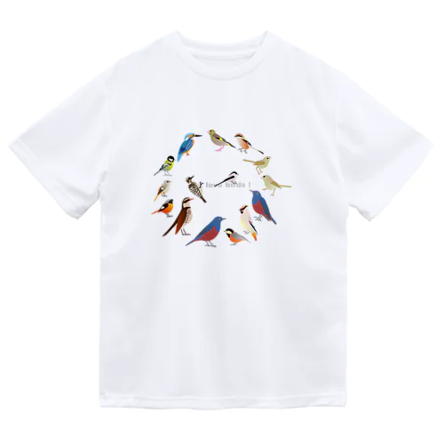 I love birds F 大 ドライTシャツ