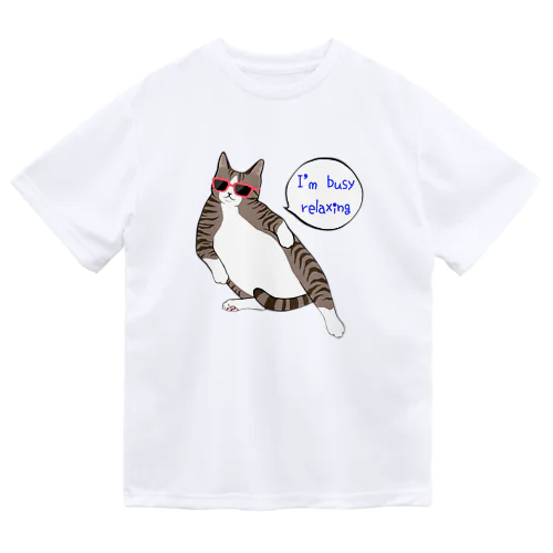 はちわれ猫　のんびりするのに忙しい Dry T-Shirt