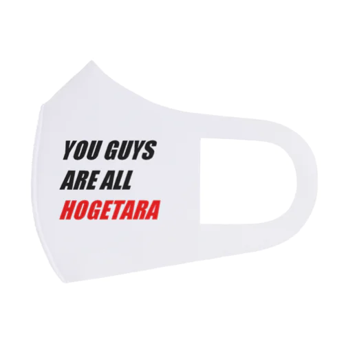 YOU GUYS ARE HOGETARA フルグラフィックマスク
