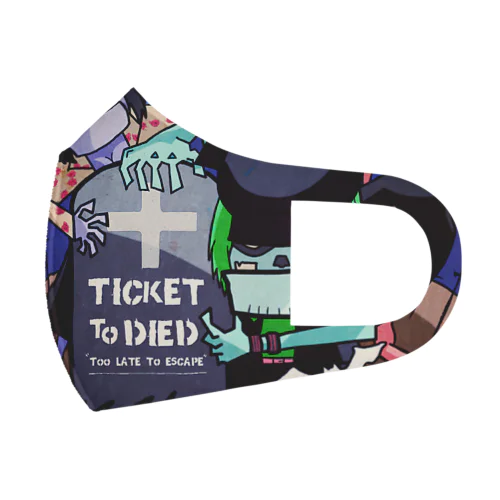 TICKET TO DIED - TOO LATE TO ESCAPE - Face Mask