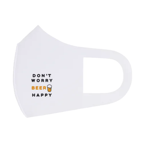 DON'T WORRY BEER HAPPY Face Mask