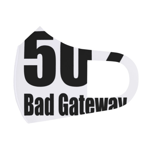 502 Bad Gateway Face Mask