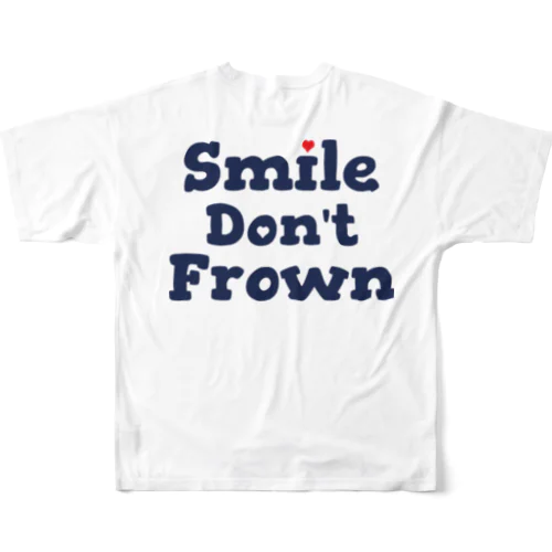 smile don't frown フルグラフィックTシャツ