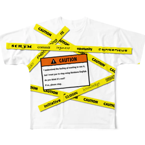 CAUTION DON'T USE "Katakana English" フルグラフィックTシャツ