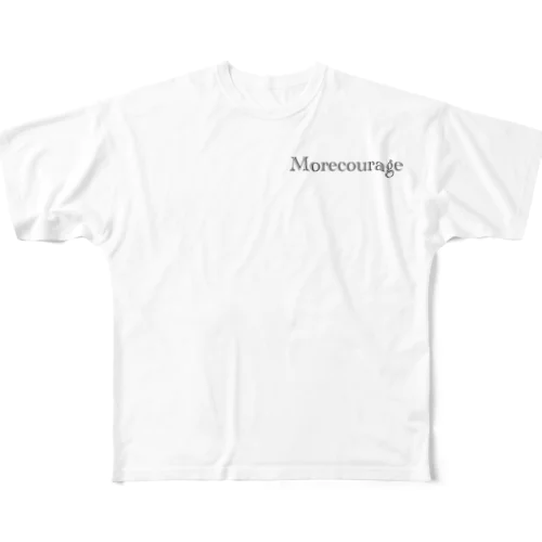 More courage All-Over Print T-Shirt