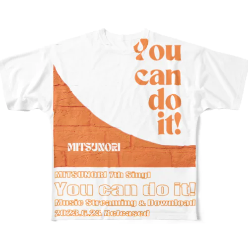 You can do it! フルグラフィックTシャツ