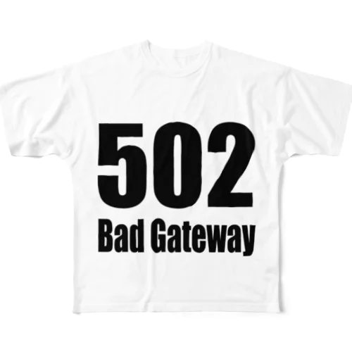502 Bad Gateway フルグラフィックTシャツ