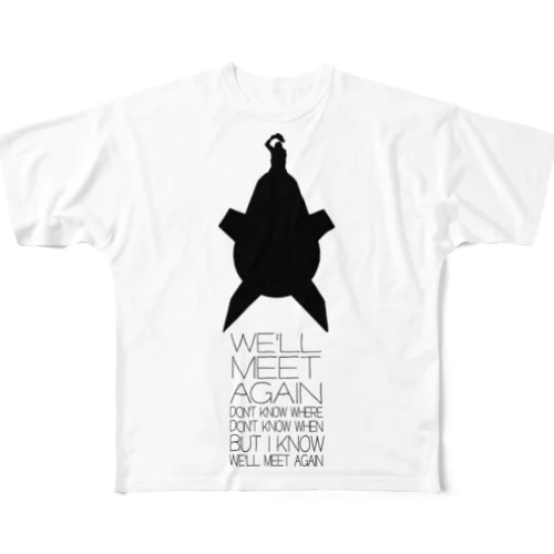 We'll Meet Again（また会いましょう） フルグラフィックTシャツ