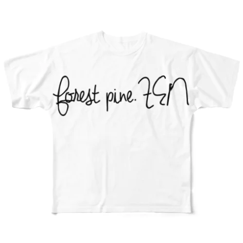 Forest pine.ＺＥＮ フルグラフィックTシャツ