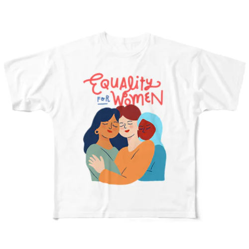 Equality for Women 2 フルグラフィックTシャツ