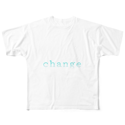 change All-Over Print T-Shirt