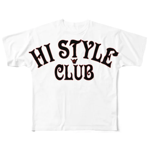 HI STYLE CLUB フルグラフィックTシャツ