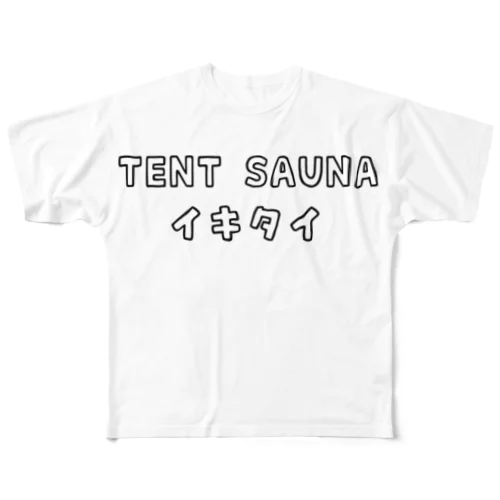 TENT SAUNA イキタイ All-Over Print T-Shirt