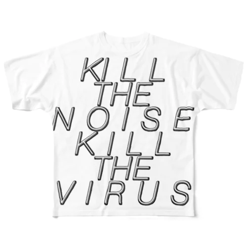 kill the noise kill the virus フルグラフィックTシャツ