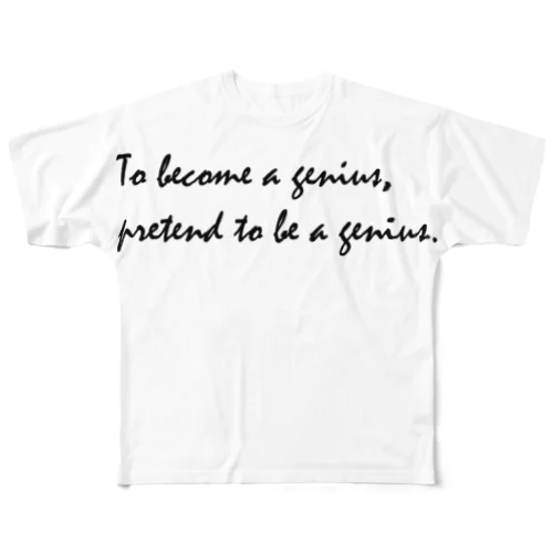 ダリ名言（天才になるには天才のふりをすればいい） フルグラフィックTシャツ