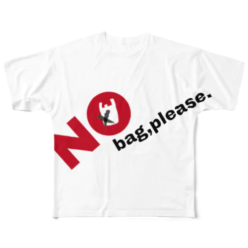 NO bag,please. フルグラフィックTシャツ