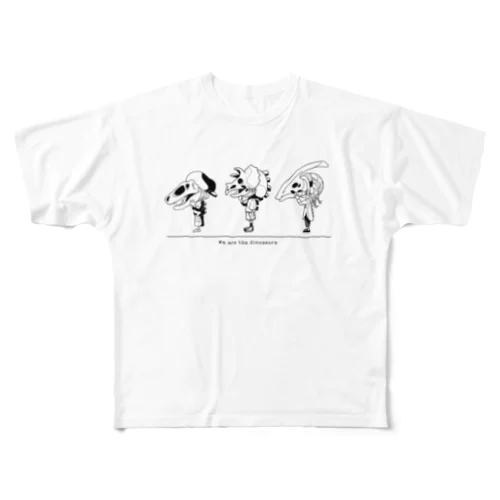 We are the dinosaurs All-Over Print T-Shirt
