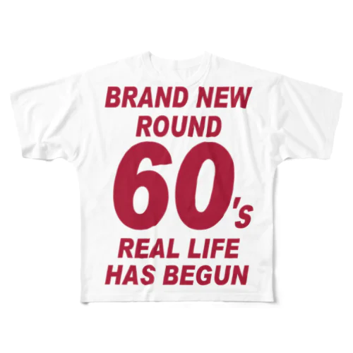 ROUND60 / 還暦＆アラ還を軽やかにすごすロゴ All-Over Print T-Shirt