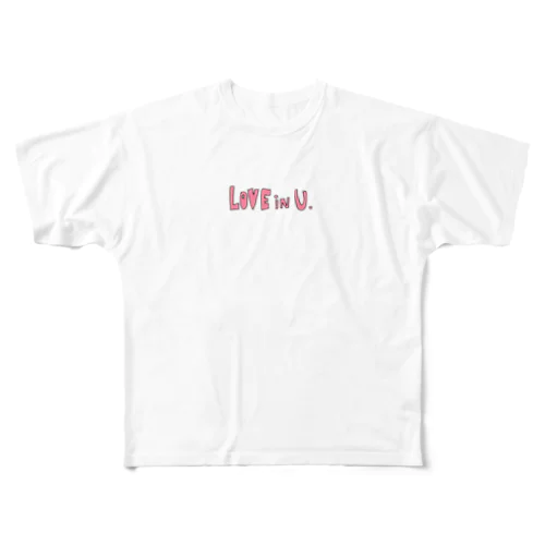 love in U._Tシャツ フルグラフィックTシャツ