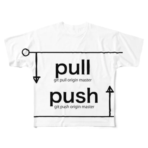 pull / push フルグラフィックTシャツ