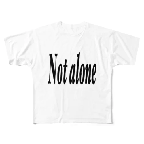 Not alone フルグラフィックTシャツ