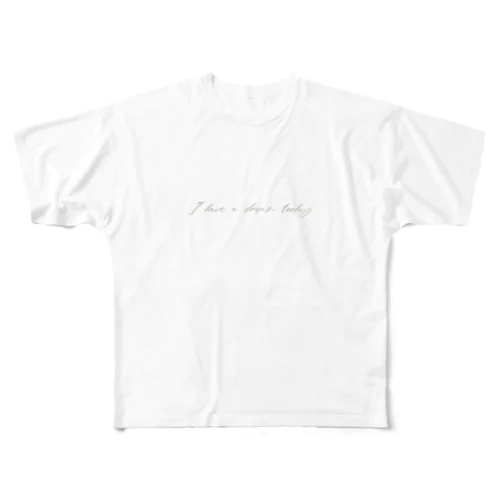 I have a dream today All-Over Print T-Shirt