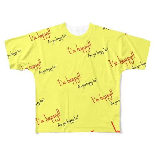 I'm Happy! Are you Happy too? フルグラフィックTシャツ