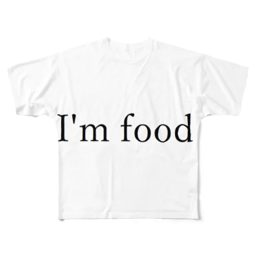 I'm food フルグラフィックTシャツ