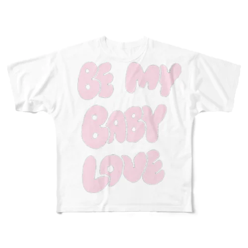 鬼可愛英文字のBe My Baby All-Over Print T-Shirt