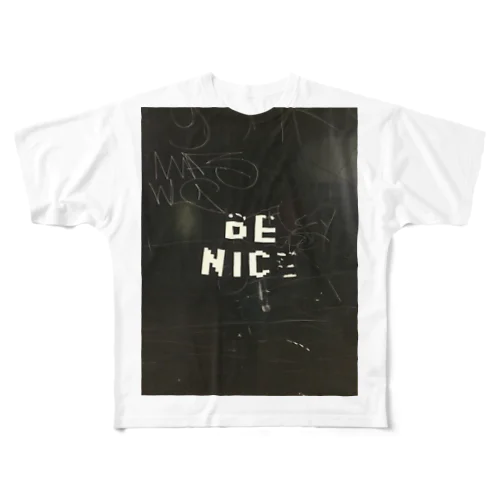 BE NICE All-Over Print T-Shirt