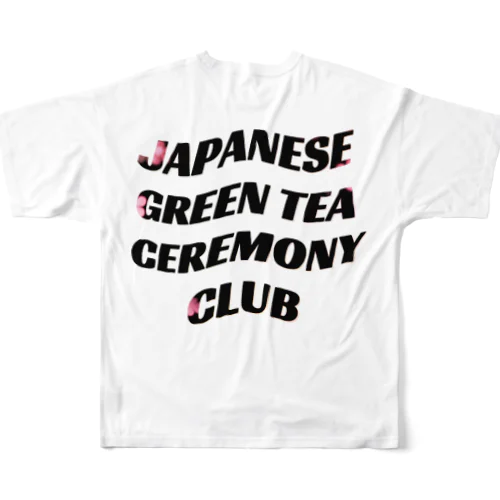 JAPANESE GREEN TEA CEREMONY CLUB type:flower フルグラフィックTシャツ