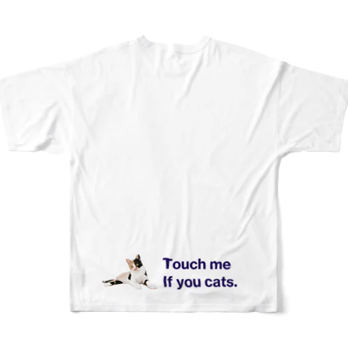 #04 Touch me If you cats. フルグラフィックTシャツ